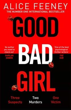 Good Bad Girl by Alice Feeney