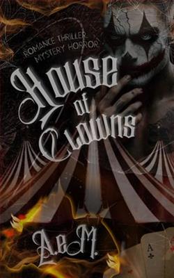 House of Clowns by A. eM.