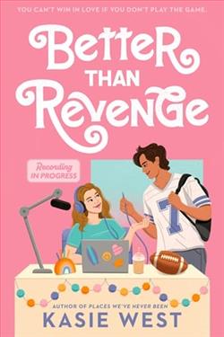 Better Than Revenge by Kasie West