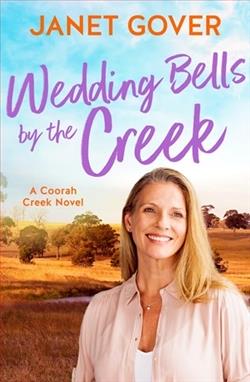 Wedding Bells By the Creek by Janet Gover