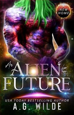 An Alien for the Future by A.G. Wilde