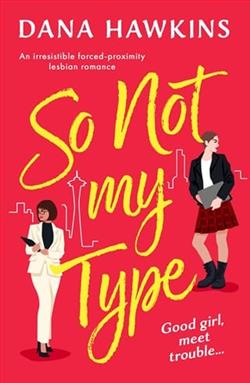 So Not My Type by Dana Hawkins