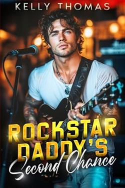 Rockstar Daddy's Second Chance by Kelly Thomas